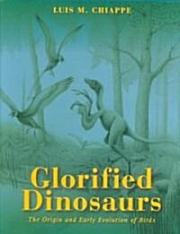 The Glorified Dinosaurs (Hardcover)