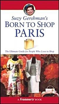 Suzy Gershmans Born to Shop Paris (Paperback, 11th)