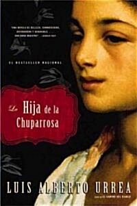 La Hija de la Chuparrosa (Paperback)