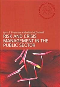 Risk And Crisis Management in the Public Sector (Paperback)