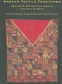 Andean Textile Traditions (Paperback)