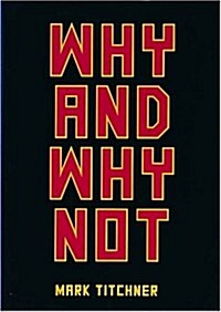 Why And Why Not (Paperback)