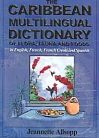 The Caribbean Multilingual Dictionary (Paperback, Multilingual)