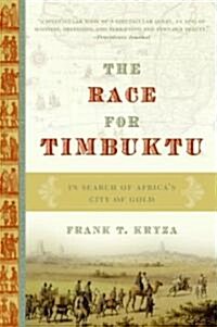 The Race for Timbuktu: In Search of Africas City of Gold (Paperback)