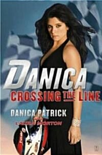 Danica: Crossing the Line (Paperback)