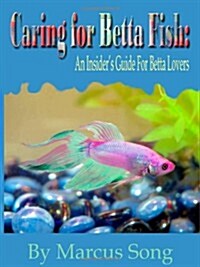 Caring for Betta Fish (Paperback)