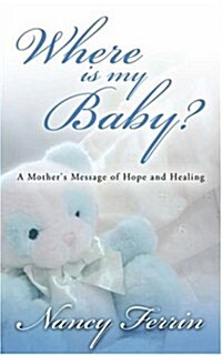 Where Is My Baby? (Paperback)