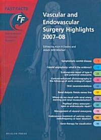 Vascular and Endovascular Surgery Highlights 2007-08 (Paperback)