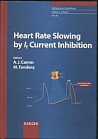 Heart Rate Slowing by If Current Inhibition (Hardcover, 1st)