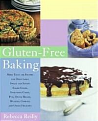 Gluten-Free Baking: More Than 125 Recipes for Delectable Sweet and Savory Baked Goods, Including Cakes, Pies, Quick Breads, Muffins, Cooki (Paperback)