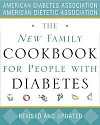The New Family Cookbook for People with Diabetes (Paperback, Revised)