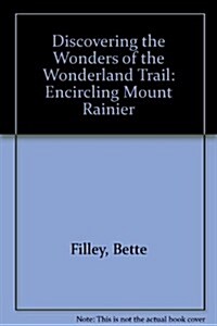 Discovering the Wonders of the Wonderland Trail (Paperback)