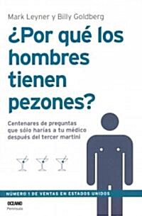 Por Que Los Hombres Tienen Pezones?/ Why Do Men Have Nipples? (Paperback)