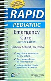 Rapid Pediatric Emergency Care (Spiral, Revised)
