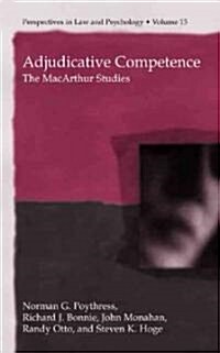 Adjudicative Competence: The MacArthur Studies (Hardcover, 2002)