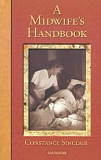 A Midwifes Handbook (Paperback, ed)