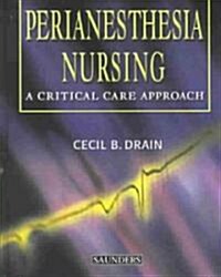 Perianesthesia Nursing (Hardcover, 4th, Subsequent)