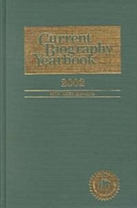 Current Biography Yearbook 2002 (Hardcover)