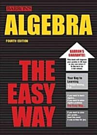 Barrons Algebra the Easy Way (Paperback, 4th)