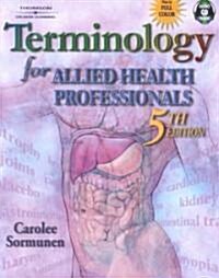 Terminology for Allied Health Professionals (Paperback, CD-ROM, 5th)