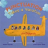 Punctuation Takes a Vacation (Hardcover)
