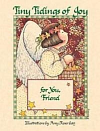 Tiny Tidings of Joy for You Friend (Hardcover)