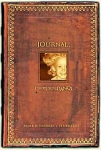 I Hope You Dance Journal (Hardcover, JOU)