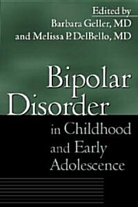 Bipolar Disorder in Childhood and Early Adolescence (Hardcover)