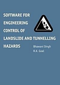 Software for Engineering Control of Landslide and Tunnelling Hazards (Hardcover)