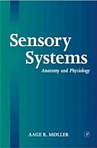 Sensory Systems: Anatomy, Physiology and Pathophysiology (Hardcover)