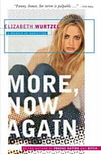 More, Now, Again: A Memoir of Addiction (Paperback)