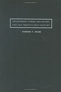 Environment, Power, and Society for the Twenty-First Century: The Hierarchy of Energy (Hardcover)