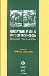 Vegetable Oils in Food Technology (Hardcover)
