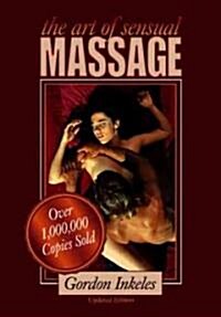 The Art of Sensual Massage (Paperback, 2nd, Updated)