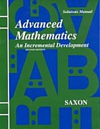 Saxon Advanced Math Solutions Manual Second Edition (Paperback, 2, Teacher)
