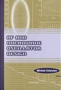 RF and Microwave Oscillator Design (Hardcover)