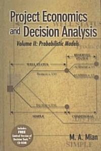 [중고] Project Economics and Decision Analysis, Volume 2: Probabilistic Models (Hardcover)