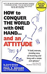 How to Conquer the World With One Hand...and an Attitude (Paperback, 2nd)