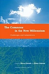 The Commons in the New Millennium: Challenges and Adaptation (Paperback)