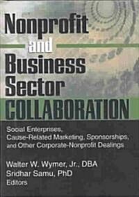Nonprofit and Business Sector Collaboration (Hardcover)