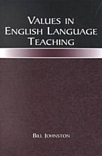 Values in English Language Teaching (Paperback)