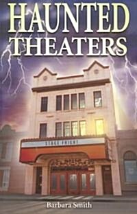 Haunted Theaters (Paperback)