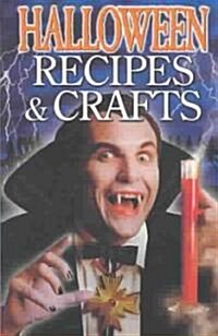 Halloween Recipes & Crafts (Paperback)