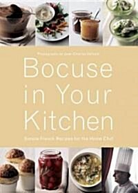 Bocuse in Your Kitchen: Simple French Recipes for the Home Chef (Hardcover)