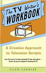 The TV Writer\'s Workbook: A Creative Approach to Television Scripts