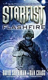 Starfist: Flashfire (Mass Market Paperback)