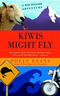 Kiwis Might Fly: A New Zealand Adventure (Paperback)