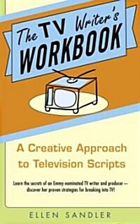 The TV Writers Workbook: A Creative Approach to Television Scripts (Paperback)