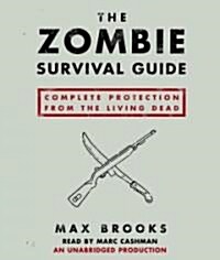 The Zombie Survival Guide: Complete Protection from the Living Dead (Audio CD)