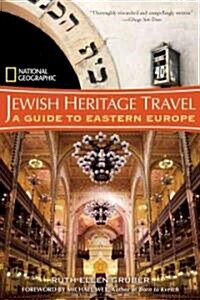 National Geographic Jewish Heritage Travel: A Guide to Eastern Europe (Paperback)